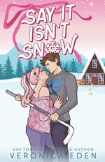 Book cover for Say It Isn't Snow