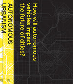 Book cover for Autonomous Urbanism: Towards a New Transitopia
