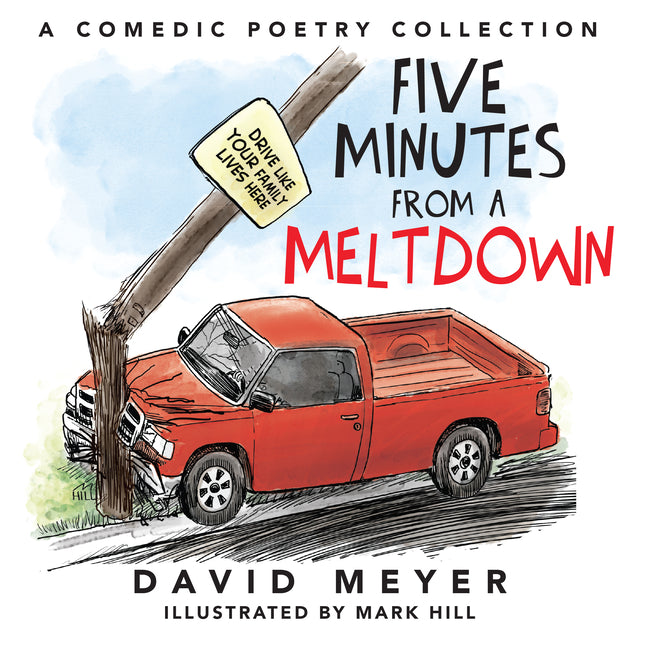 Book cover for Five Minutes from a Meltdown: A Comedic Poetry Collection
