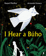 Book cover for I Hear a Búho
