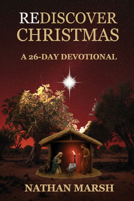 Book cover for Rediscover Christmas: A 26 Day Advent Devotional