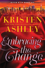 Book cover for Embracing the Change: A River Rain Novel