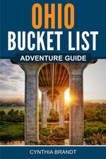 Book cover for Ohio Bucket List Adventure Guide