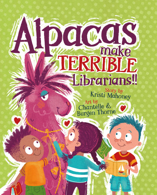 Book cover for Alpacas Make Terrible Librarians