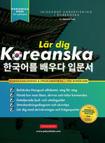 Book cover for Lär dig Koreanska - Språkarbetsboken för nybörjare: En enkel, steg-för-steg-studiebok och övningsguide för att lära dig läsa, skriva och prata med Han