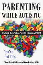 Book cover for Parenting While Autistic: Raising Kids When You're Neurodivergent