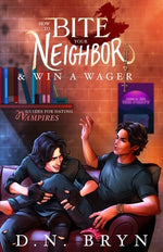 Book cover for How to Bite Your Neighbor and Win a Wager