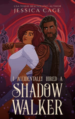 Book cover for I Accidentally Hired a Shadow Walker