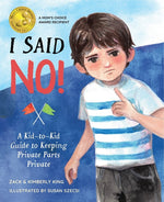 Book cover for I Said No: A Kid-To-Kid Guide to Keeping Private Parts Private