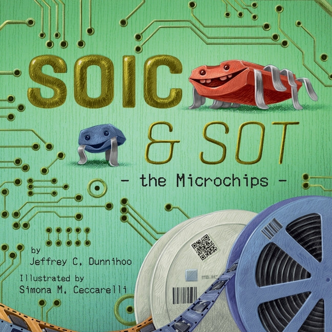 Book cover for SOIC and SOT: the Microchips