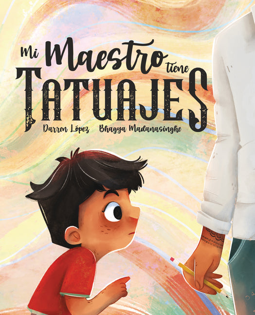 Book cover for Mi Maestro Tiene Tatuajes (My Teacher Has Tattoos)