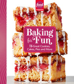 Book cover for Food Network Magazine Baking for Fun: 75 Great Cookies, Cakes, Pies & More