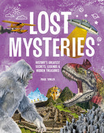 Book cover for Lost Mysteries: Secrets, Legends & Treasures of the Past