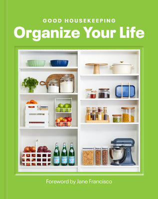 Book cover for Good Housekeeping Organize Your Life