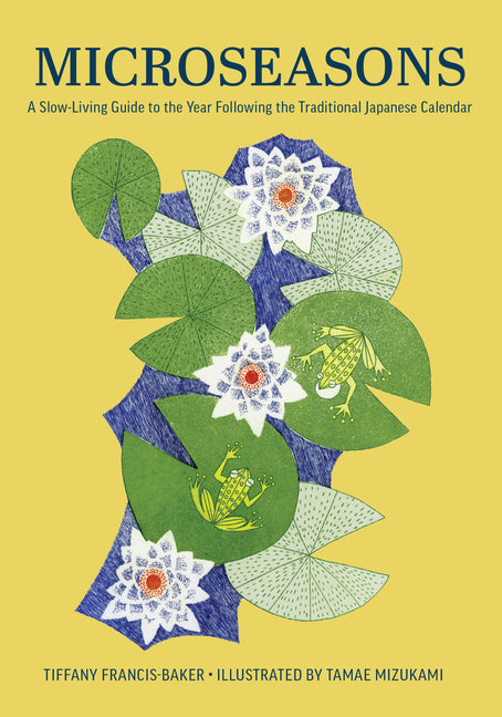 Book cover for Microseasons: A Slow-Living Guide to the Year Following the Traditional Japanese Calendar