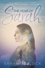 Book cover for Year of Sarah: From Heartbroken to Happy and the Long Distance In Between