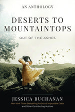 Book cover for Deserts to Mountaintops: Out of the Ashes