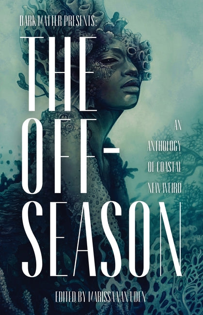Book cover for Off-Season: An Anthology of Coastal New Weird