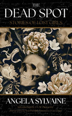 Book cover for Dead Spot: Stories of Lost Girls
