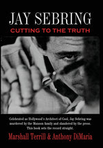 Book cover for Jay Sebring: Cutting to the Truth