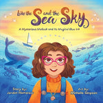 Book cover for Like the Sea and the Sky: A Mysterious Mollusk and Its Magical Blue Ink