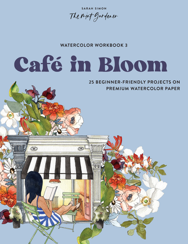 Book cover for Watercolor Workbook: Café in Bloom: 25 Beginner-Friendly Projects on Premium Watercolor Paper