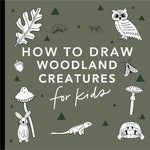 Book cover for Mushrooms & Woodland Creatures: How to Draw Books for Kids with Woodland Creatures, Bugs, Plants, and Fungi