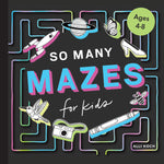 Book cover for So Many Mazes: 100+ Mazes for Kids Ages 4-8