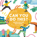 Book cover for Can You Do This?: An Imagination Play Book