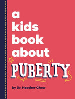 Book cover for A Kids Book About Puberty