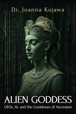 Book cover for Alien Goddess: UFOs, AI, and the Goddesses of Ascension
