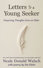 Book cover for Letters to a Young Seeker: Departing Thoughts from an Elder