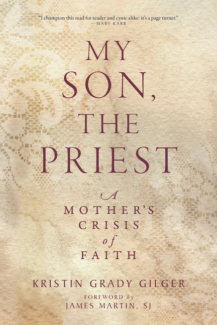 Book cover for My Son, the Priest: A Mother's Crisis of Faith