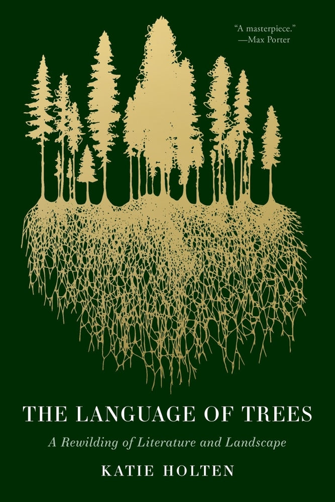 Book cover for Language of Trees: A Rewilding of Literature and Landscape