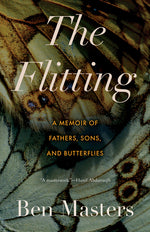 Book cover for Flitting: A Memoir of Fathers, Sons, and Butterflies