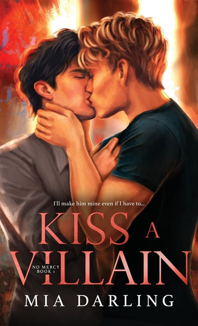 Book cover for Kiss A Villain: A Dark MM Mafia Romance