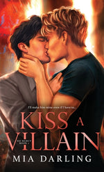 Book cover for Kiss A Villain: A Dark MM Mafia Romance