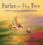 Book cover for Harlan and the Bee: A Children's Book about Compassion and Sharing