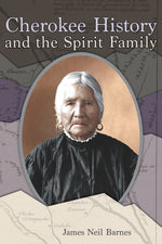 Book cover for Cherokee History and the Spirit Family