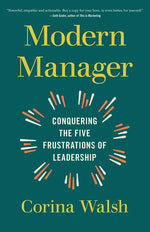 Book cover for Modern Manager: Conquering the Five Frustrations of Leadership