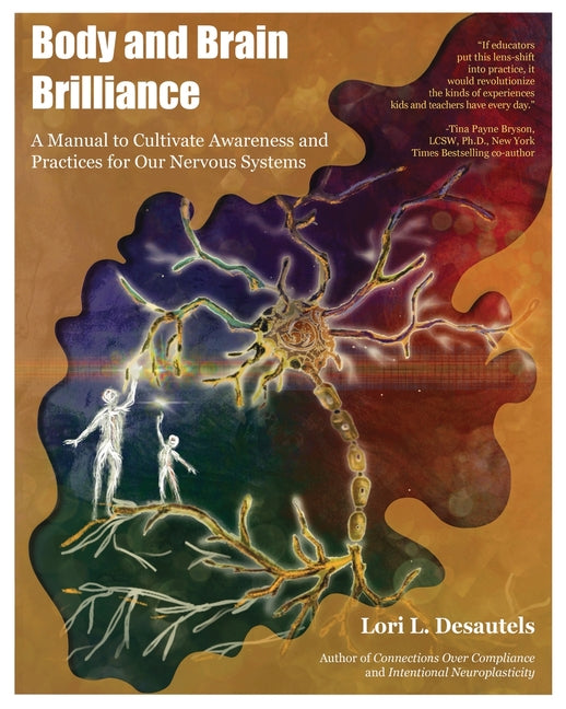 Book cover for Body and Brain Brilliance: A Manual to Cultivate Awareness and Practices for Our Nervous Systems