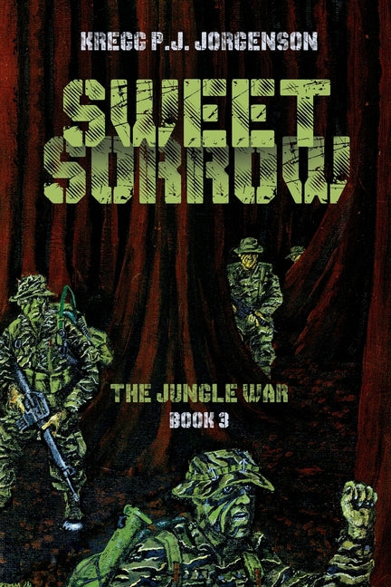 Book cover for Sweet Sorrow: The Jungle War - Book 3
