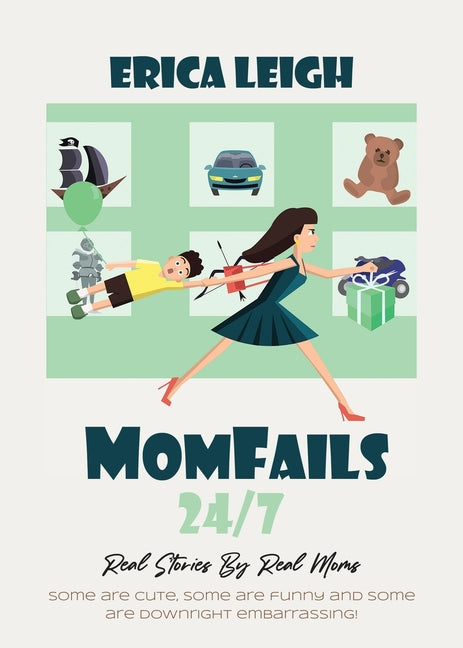 Book cover for MomFails 24/7: Real Stories By Real Moms