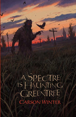 Book cover for Spectre is Haunting Greentree
