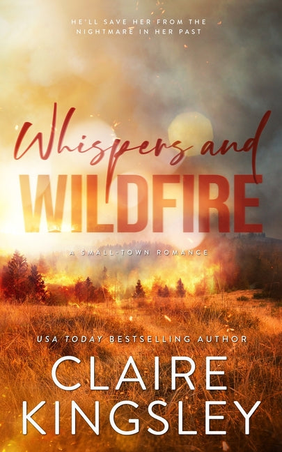 Book cover for Whispers and Wildfire: A Small-Town Romance