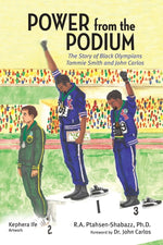 Book cover for Power from the Podium: The Story of Black Olympians Tommie Smith and John Carlos