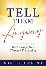 Book cover for Tell Them Anyway