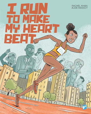 Book cover for I Run to Make My Heart Beat