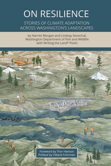Book cover for On Resilience: Stories of Climate Adaptation Across Washington's Landscapes