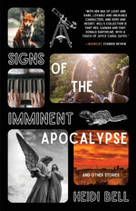 Book cover for Signs of the Imminent Apocalypse: And Other Stories